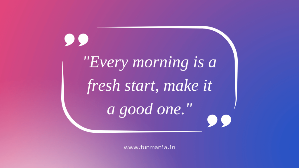 Good Morning Whatsapp Quote 